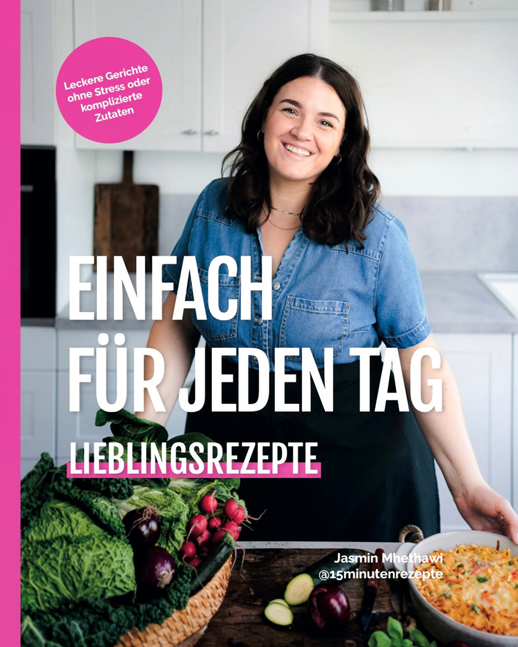 Einfach für jeden Tag - Lieblingsrezepte